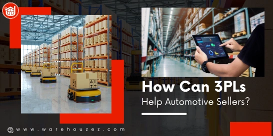 How Can 3PLs Help Automotive Sellers?