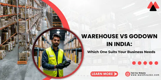 Warehouse vs Godown in India