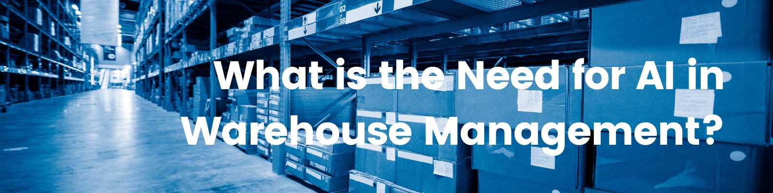 AI & Machine Learning: How Is It Changing Warehousing services?