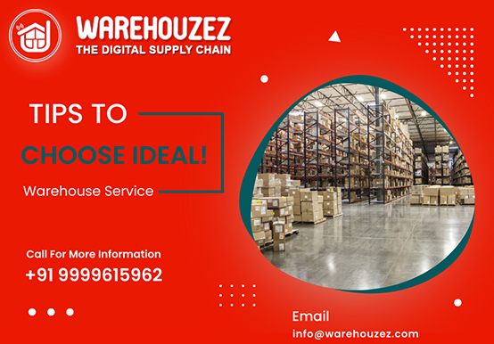 Tips to Choose Ideal Warehouse Service