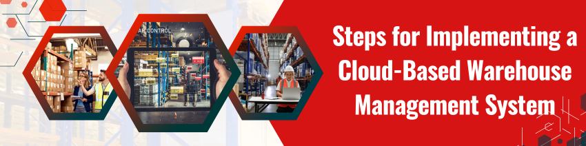 Cloud-based Warehouse Management Systems: Overview of Benefits and Implementation