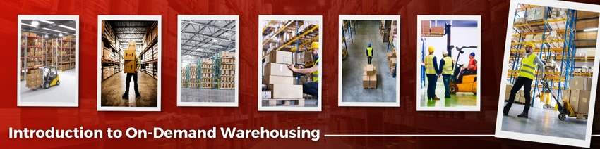 On-Demand Warehousing vs. Traditional Warehousing: Which is Right for Your Business?
