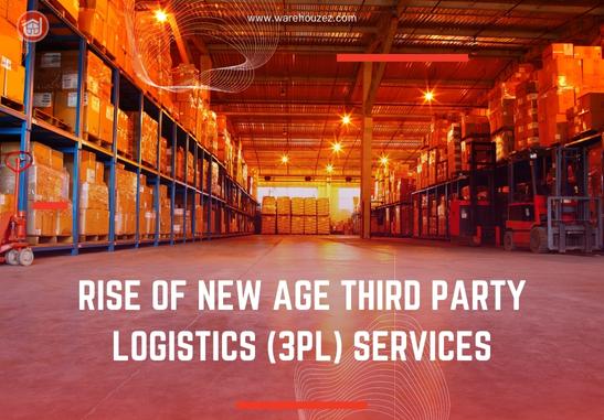 Rise of New Age Third Party Logistics (3PL) Services