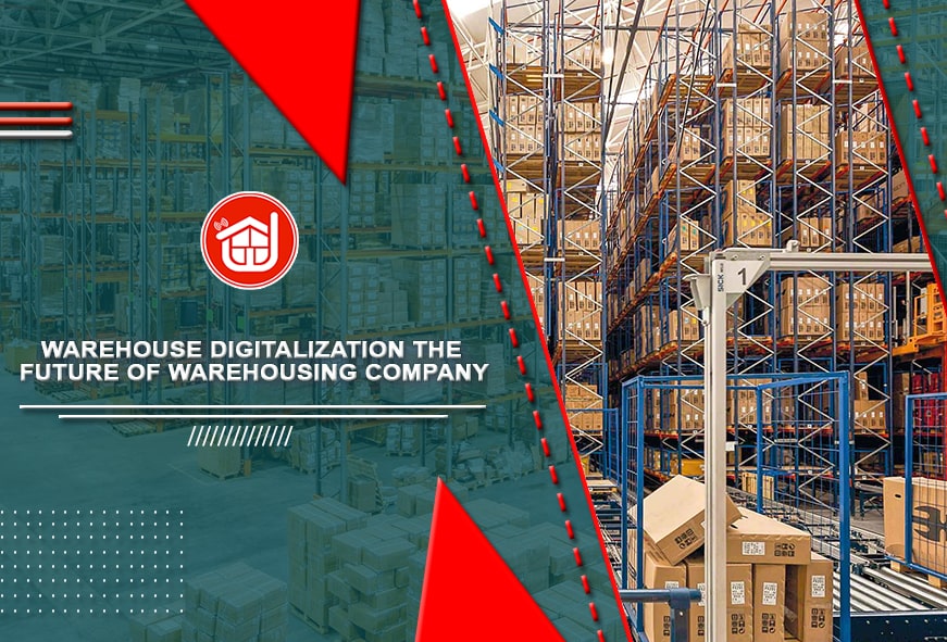 Warehouse Digitalization: The Future of Warehousing Company