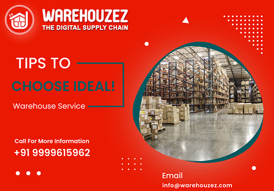 tips to choose ideal warehouse services